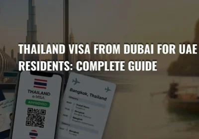 Thailand Visa from Dubai: The Ultimate 2026 Guide for UAE Residents